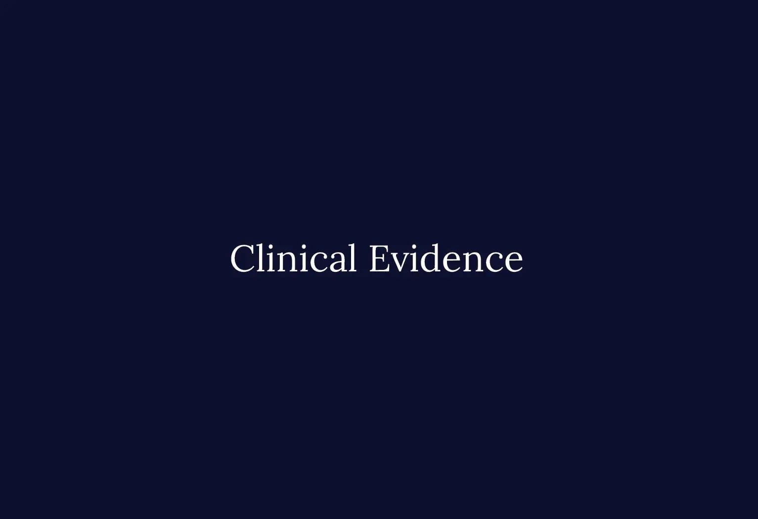 Clinical Evidence