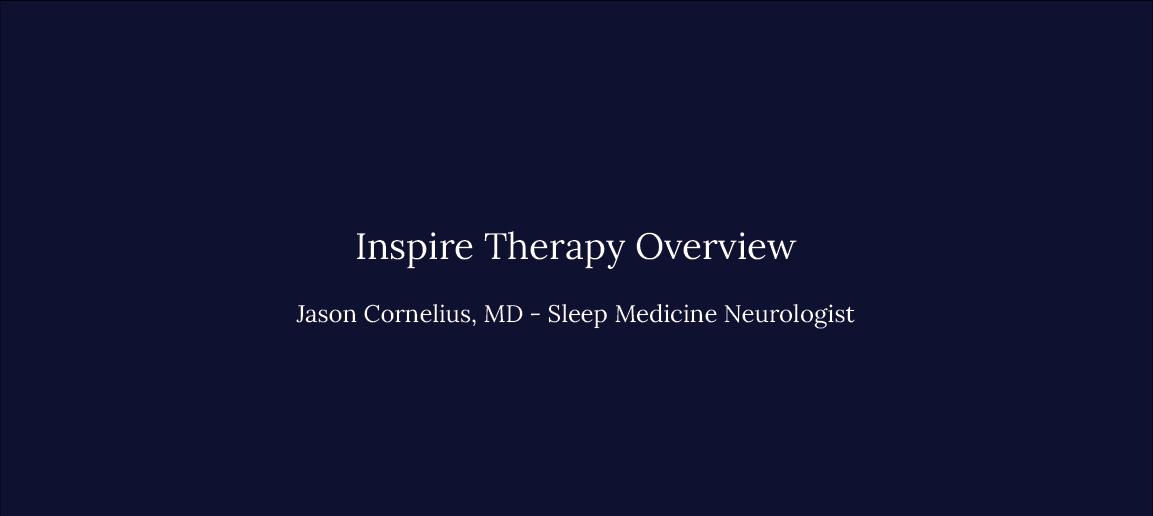 Inspire Therapy Overview